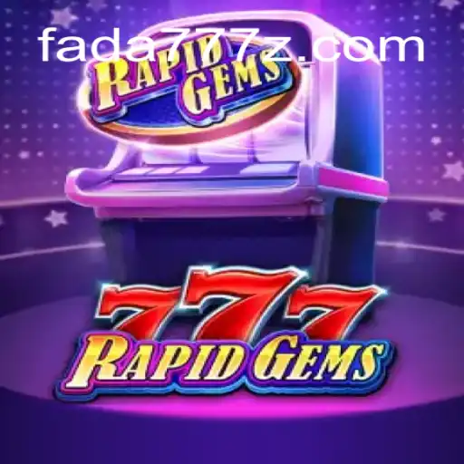 Explorando o Envolvente Mundo de RapidGems777: Uma Jornada com Fada777